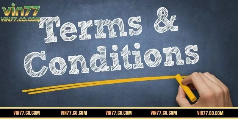 Ưu Điểm Của Điều Khoản Và Điều Kiện VIN777